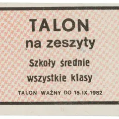 Talon na zeszyty dla szkół średnich, wszystkie klasy. Ważny do 15.IX.1982.
