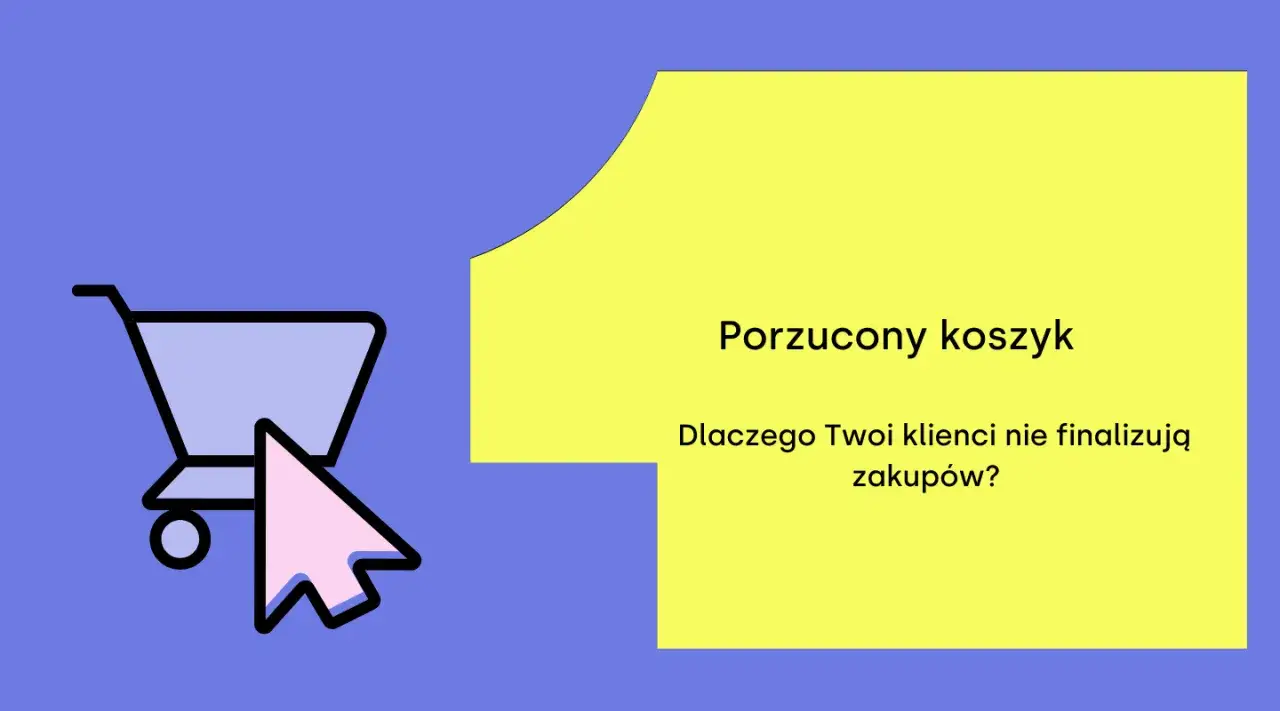 Grafika przedstawia porzucony koszyk, symbolizujący niedokończone zakupy. Czy wiesz, co to basket i dlaczego klienci go opuszczają?